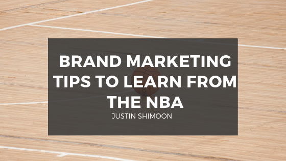 What the NBA Can Teach Us About Brand Marketing