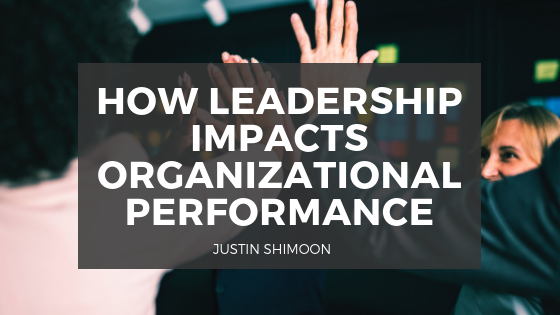 How Leadership Impacts Organizational Performance