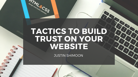 Tactics to Build Trust on Your Website