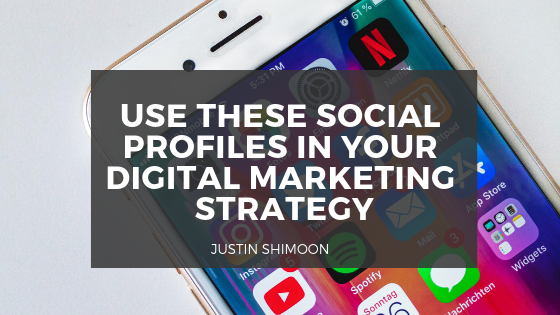 Use These Social Profiles In Your Digital Marketing Strategy